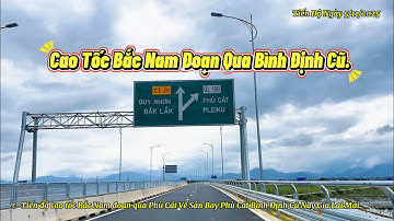 Tiến Độ Cao Tốc Bắc Nam Đoạn Qua Phù Cát Về Sân Bay Nay Thuộc Gia Lai Mới Nhất.