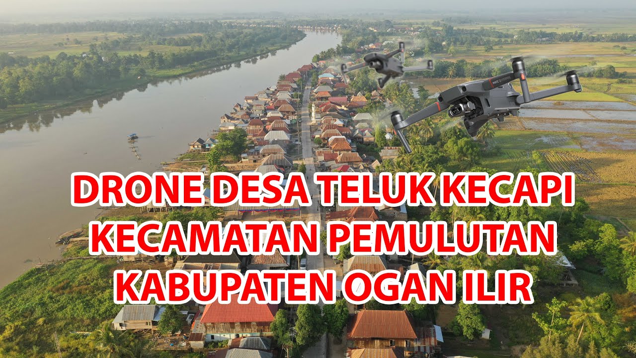 Drone Desa Teluk Kecapi Pemulutan Ogan Ilir