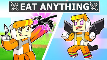 Minecraft but I can EAT ANYTHING