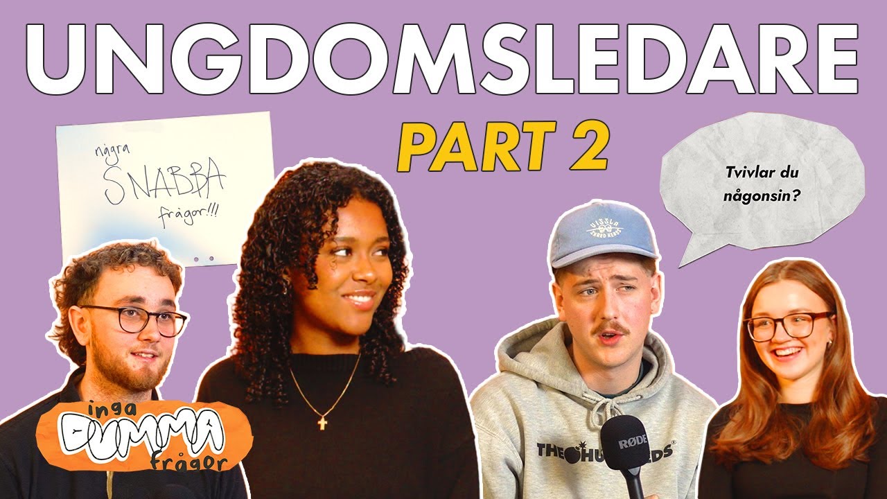 Tvivlar en ungdomsledare???︱INGA DUMMA FRÅGOR