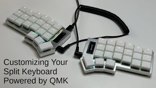 Customizing Split Keyboard Powered by QMK