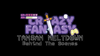 【Crazy Fantasy】TANSAN MELTDOWN BTS・メイキング