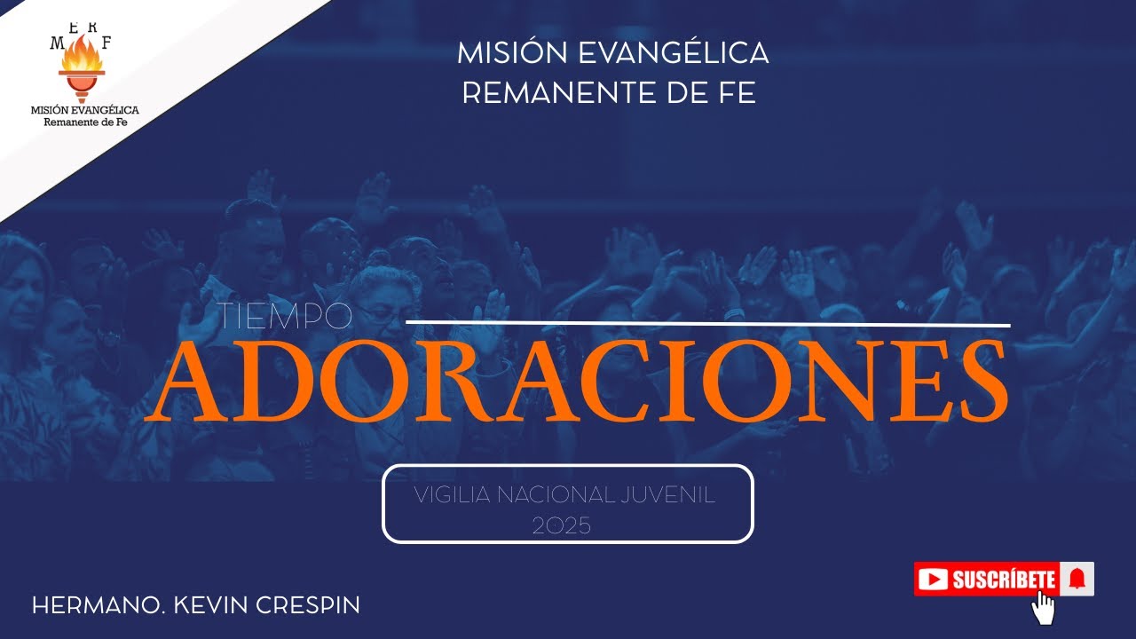 ENAMÓRAME - VIGILIA NACIONAL JUVENIL -  MISIÓN EVANGÉLICA REMANENTE DE FE