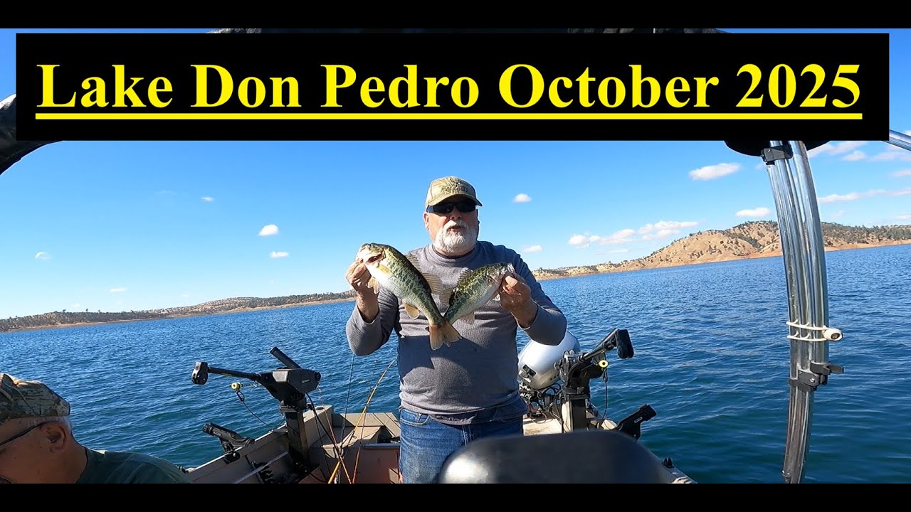 Lake Don Pedro – Bass Fishing – October 2025