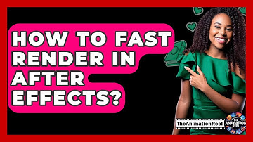 How To Fast Render In After Effects? - The Animation Reel