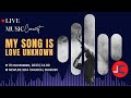 LIVE: Music Concert: &quot; MY SONG IS LOVE UNKNOWN&quot; l Newlife SDA Church, Nairobi | Nov 11, 2023