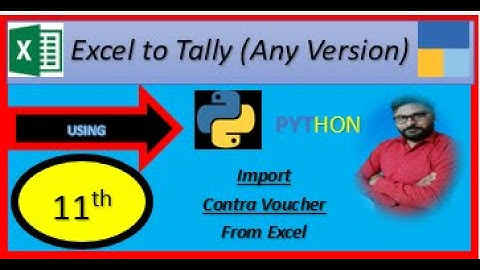 Excel to Tally (Any Version) Using Python Part-11 (Import Contra Voucher)