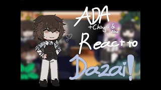 ADA (+ Chuuya & Akutagawa) reacts to Dazai | 1/??? | As short as Chuuya.. | Drama/Angst