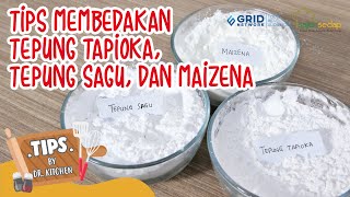Tips for Differentiating Tapioca Flour, Sago Flour, and Corn Flour, Don't Get Them Mixed Up Anymore!