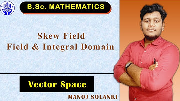 Skew Field, Filed and integral Domain: Definition and Example || Ring Theory || #msmaths #bscmaths