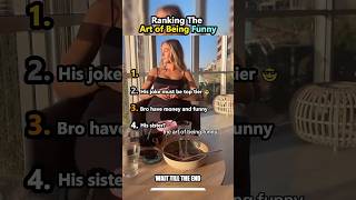 Ranking The Art Of Being Funny Trend Part 2 Rizz Over Looks?