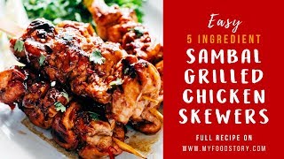 Skewered: Sambal chicken skewers