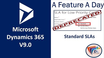Dynamics 365 v9 deprecated Features  - Standard SLAs | Service level agreements