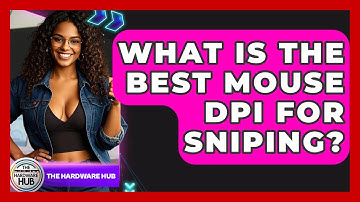 What Is The Best Mouse DPI For Sniping? - The Hardware Hub