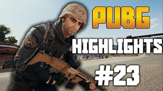 PUBG Highlights #23 - Best Plays and Unbelievable Moments (PlayerUnknown's Battlegrounds)