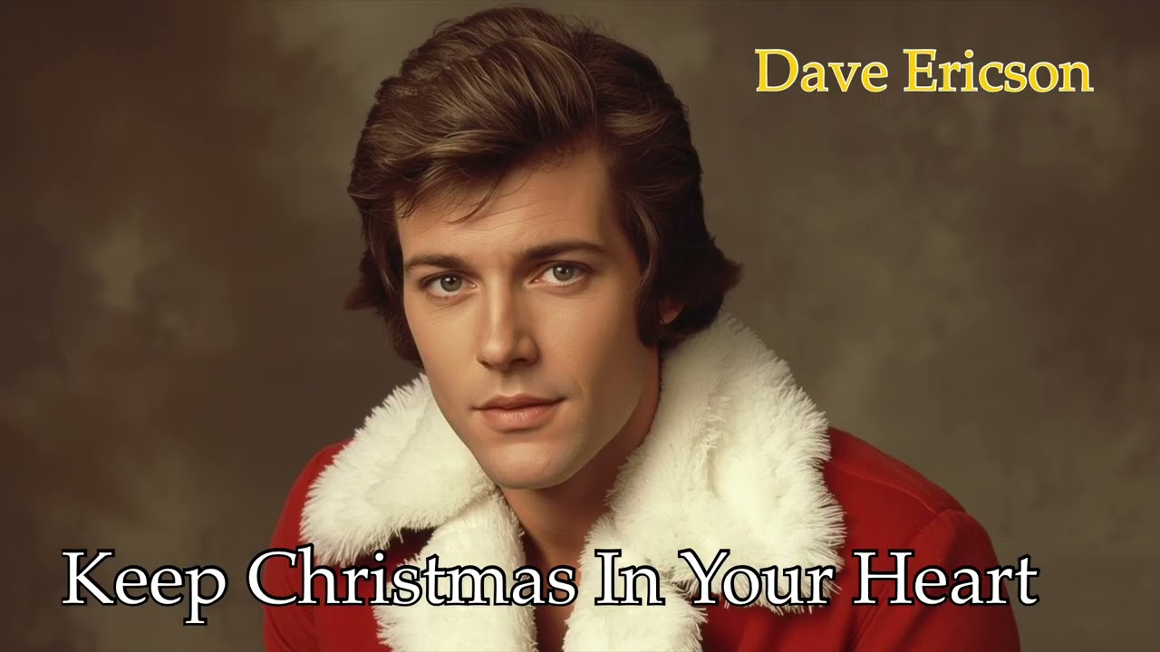 Keep Christmas In Your Heart - Dave Ericson 70´s style Pop Song