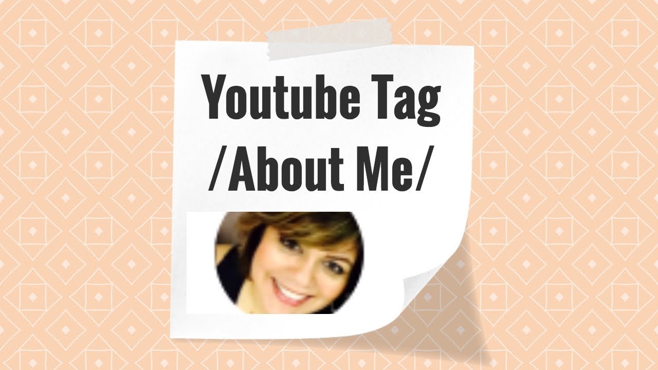 YouTuber Tag / About Me / Thank you 500 subscribers - YouTube
