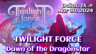 Twilight Force - Dawn of the Dragonstar @The Studio, Dallas, TX 🇺🇸 March 30, 2024 LIVE HDR 4K