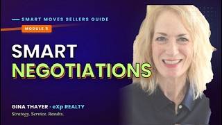 Savvy Negotiations That Protect Your Bottom Line - Module 5 - Smart Moves Seller's Course