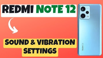 Redmi Note 12 Sound & Vibration Settings Features || How to manage Sound & Vibration