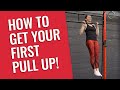 How To Get Your First Pull Up