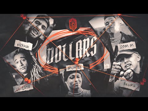 El Gato feat. Akuma, Munizx, Dom M, Krawk - Dollars