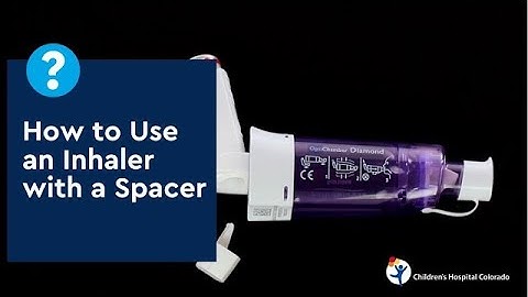 How to Use an Inhaler with a Spacer