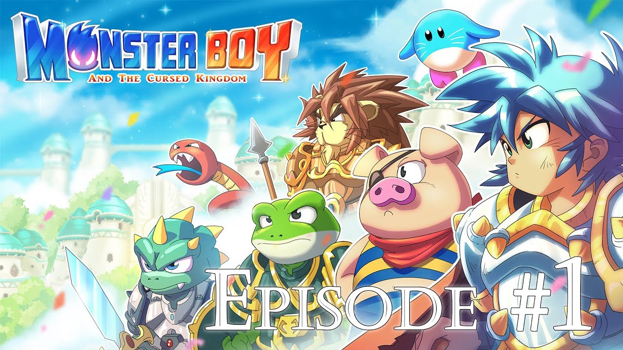 Monster Boy and the Cursed Kingdom | Episode #1 | Let's Play | 100% | No Commentary