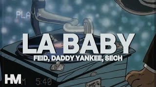 LA BABY - Tainy, Feid, Sech, Daddy Yankee (Letra/Lyrics)