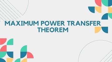 basics and definition of maximum power transfer theorem for DC circuit