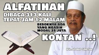 Alfatihah 313 Kali | KH.Abdul Ghofur 🔴
