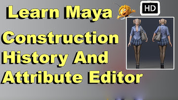 Learn Maya HD | Construction History And Attribute Editor | Maya Autodesk 3D Basics Animation HD |