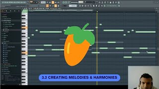 FL Studio 21 Beginners Guide: 3.2 | Creating Melodies & Harmonies