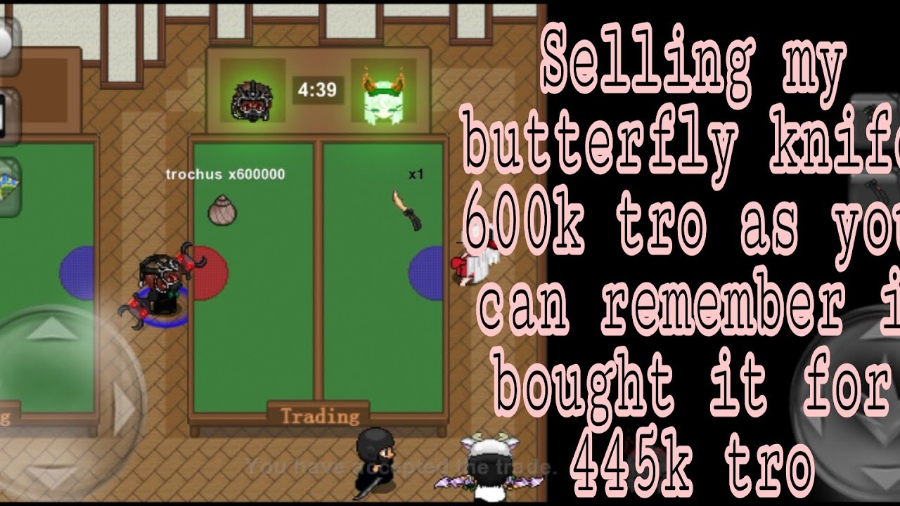 I sell my Butterfly Knife for 600k trochus