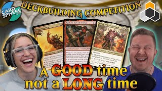 Here for a GOOD Time, Not a LONG Time | Deckbuilding Contest 05/2024