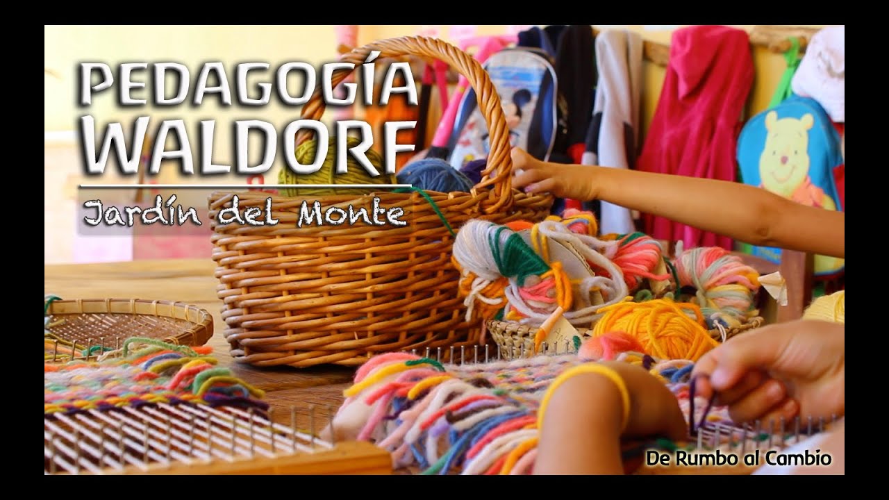 Pedagogía Waldorf - Jardin del Monte, Argentina - De Rumbo al Cambio