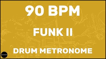Funk II | Drum Metronome Loop | 90 BPM