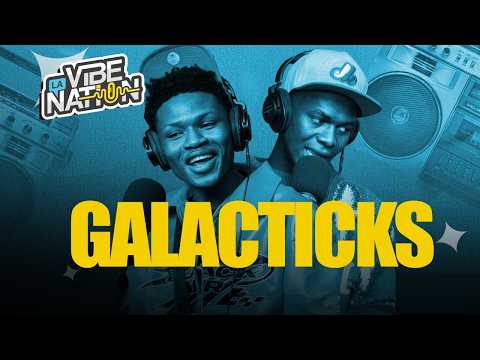LA VIBE NATION | GALACTICKS