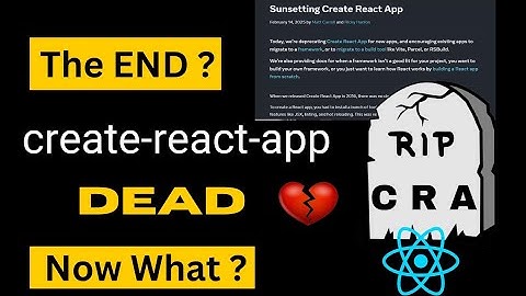 Create React App is Deprecated | Now What ? | How to Create React App