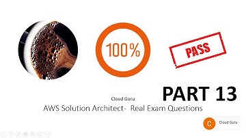 Part 13 - AWS Solution Architect Associate Real Exam Questions