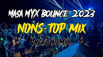 NONSTOP MASA BOUNCE MIX 2023 - SADSAD MASA BOUNCE HYPE REMIX DJ RENIE