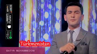 Batyr Muhammedow - Türkmenistan | OWAZLY SAHNA