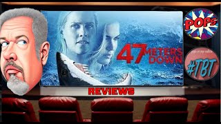 47 METERS DOWN Revisited: Does the Twist Still Work?  #tbt