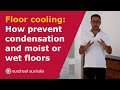 Floor cooling: How prevent condensation and moist or wet floors - Hydronic floor heating & cooling