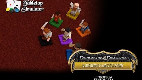 D&D Tabletop Simulator - Modulo 1 Ep. 4 - L