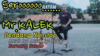Dendang Nonstop Bersama Mr Kalek (Live Orgen Tunggal)