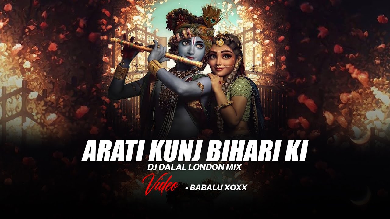 Aarti Kunj Bihari Ki  Remix  DJ Dalal  Durga Natraj  Lakhbir Singh Lakkha  Indian EDM Music