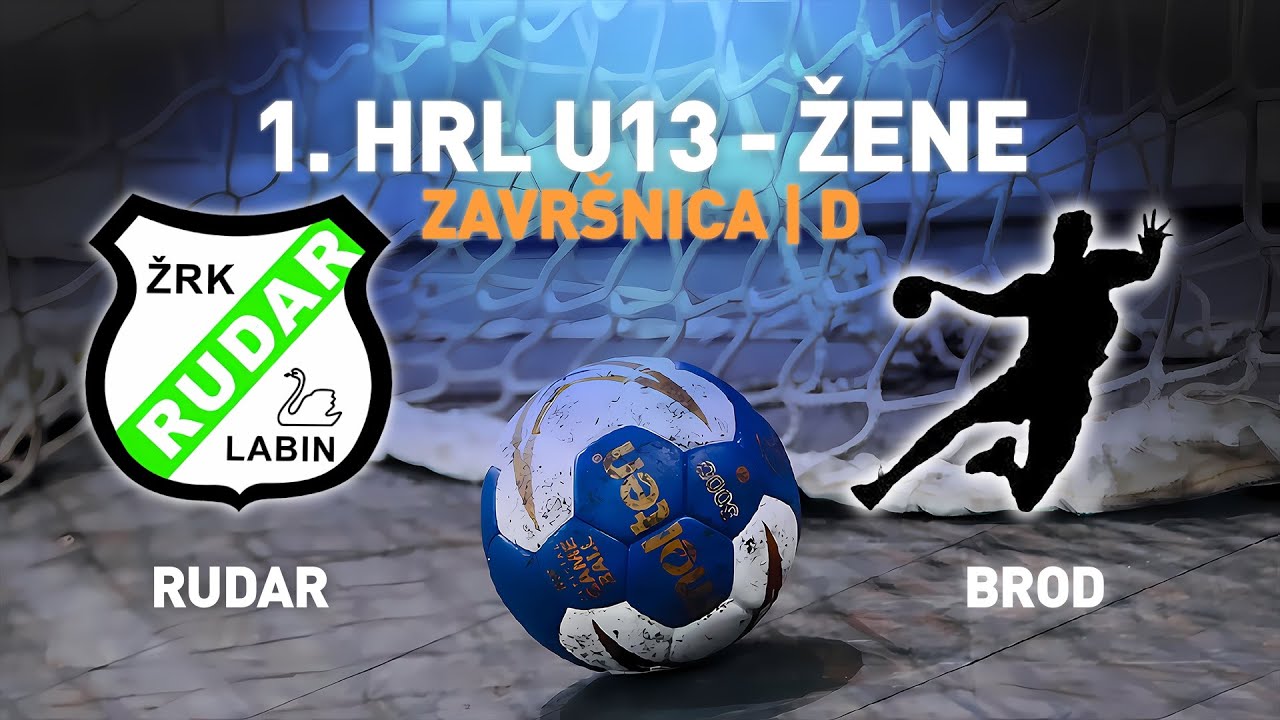 Rudar vs ŽRK Brod | 1. HRL U13 - Žene (Završnica | Skupina D)