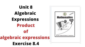 Unit 8 Algebraic Expressions Exercise 8.4 | class 7 math |Product of algebraic expression JEST   PST