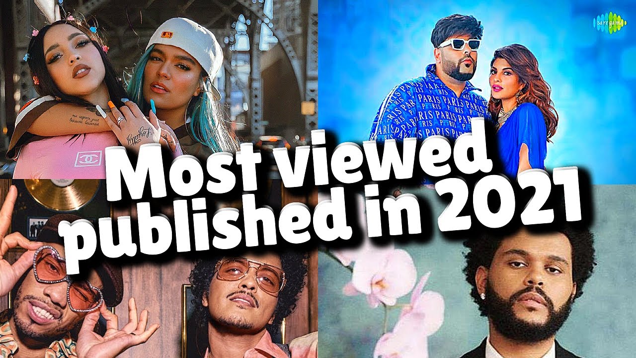 Top 30 Most viewed music videos published in 2021! - YouTube